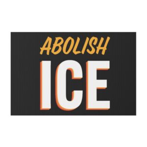 Abolish ICE 2025 Yard Sign