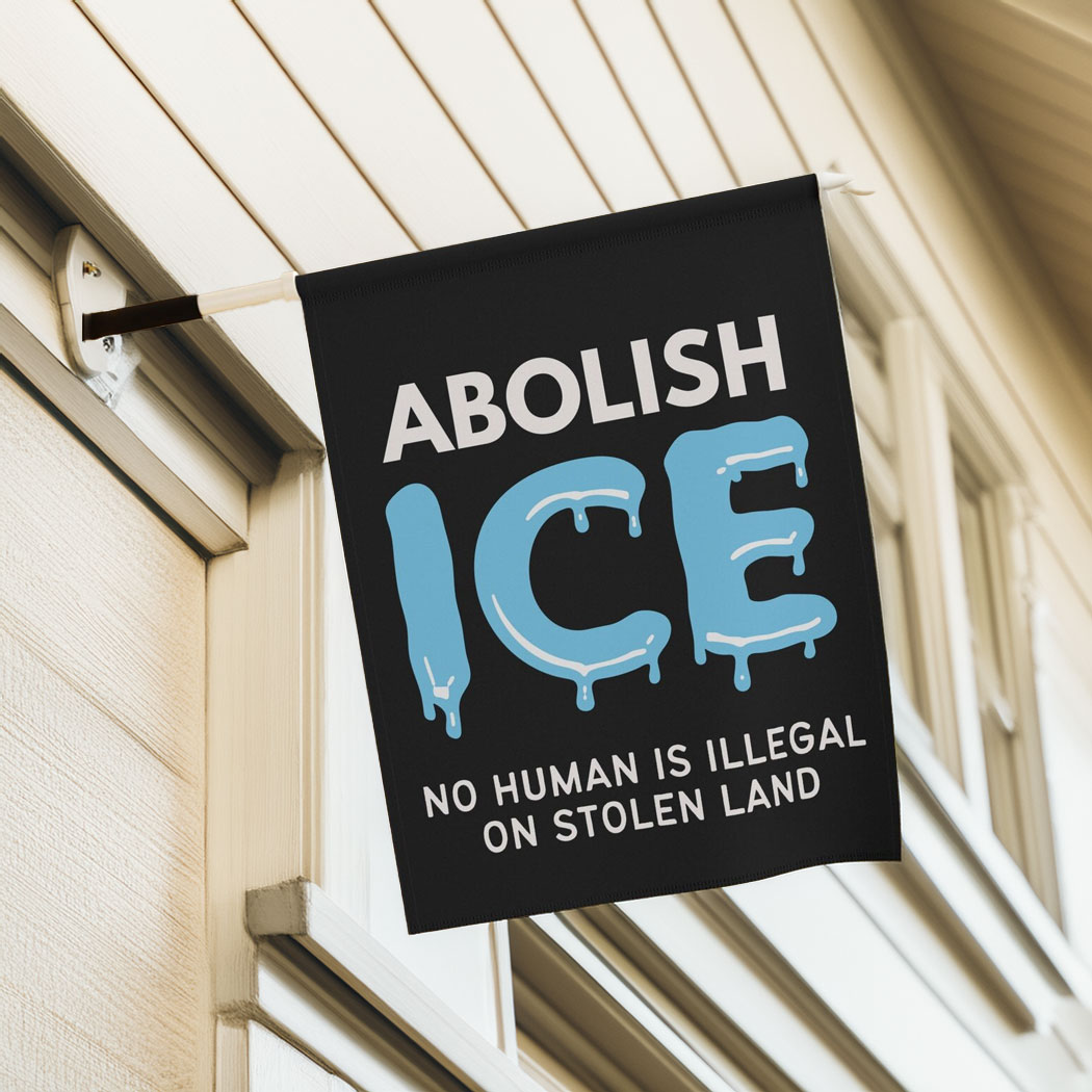 Abolish ICE Garden Flag, Anti MAGA Garden Sign