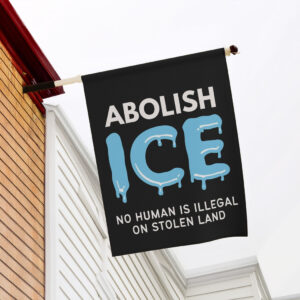Abolish ICE Garden Flag, Anti MAGA Garden Sign