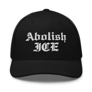 Abolish ICE Retro Trucker Hat