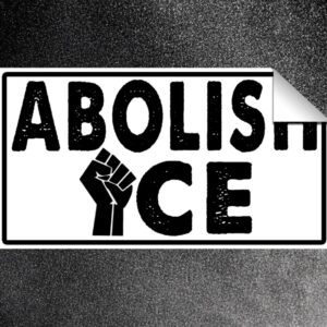 Abolish ICE Sticker – Anti-ICE Political Vinyl Decal