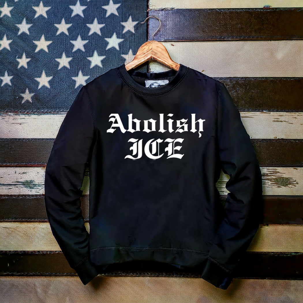 Abolish ICE Sweatshirt