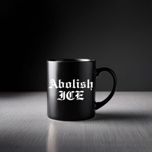 Abolish Ice Mug Anti Ice