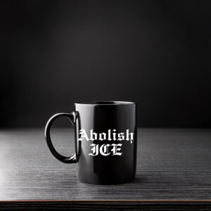 Abolish Ice Mug Anti Ice