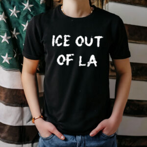 Abolish Ice Shirt Ice Out Of La T-Shirt