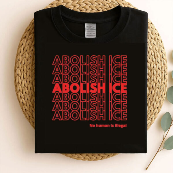 Abolish Ice (multiple colors) T-Shirt