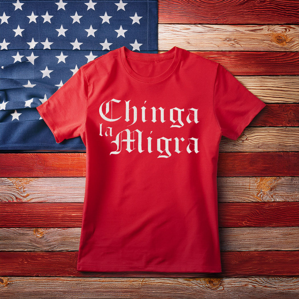 Chinga La Migra Abolish ICE T-Shirt