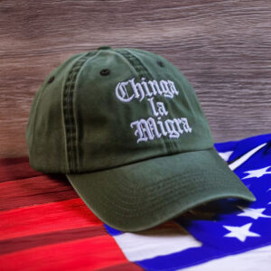 Chinga La Migra Cap, Abolish Ice Political Hat