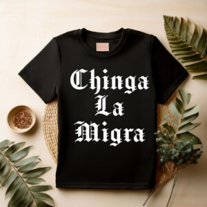 Chinga La Migra Shirt, Anti ICE Tee