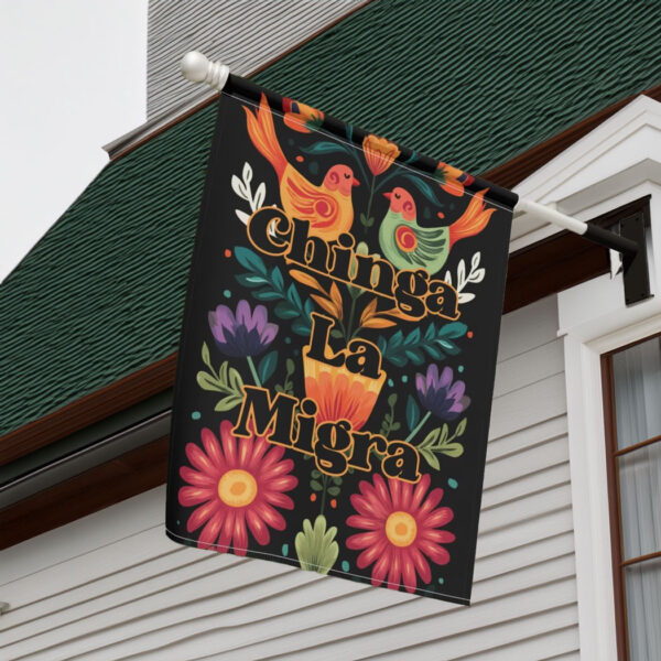 Chinga La Migra Spring Garden Flag, Anti ICE Flag