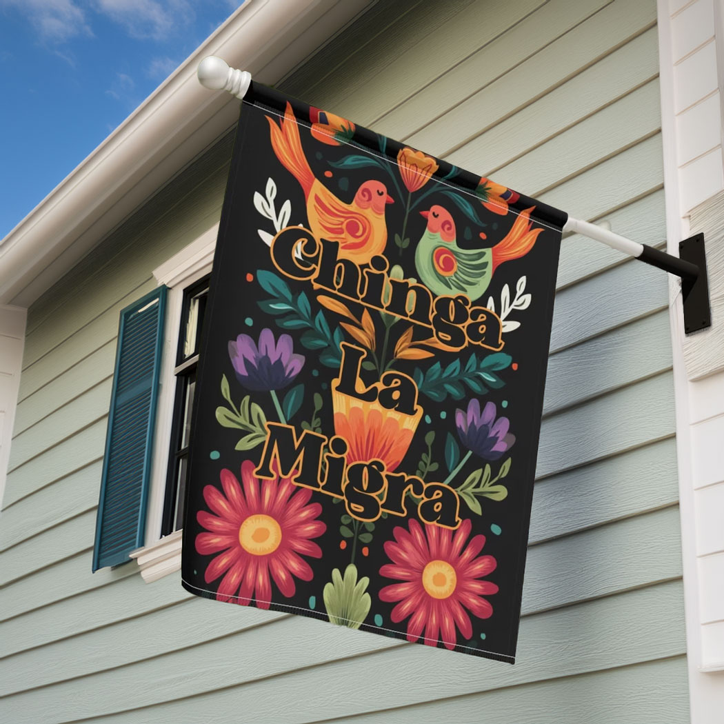Chinga La Migra Spring Garden Flag, Anti ICE Flag