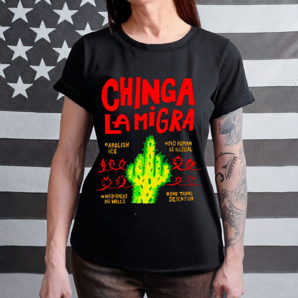 Chinga La Migra T-Shirt
