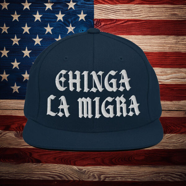 Embroidered Chinga La Migra Hat
