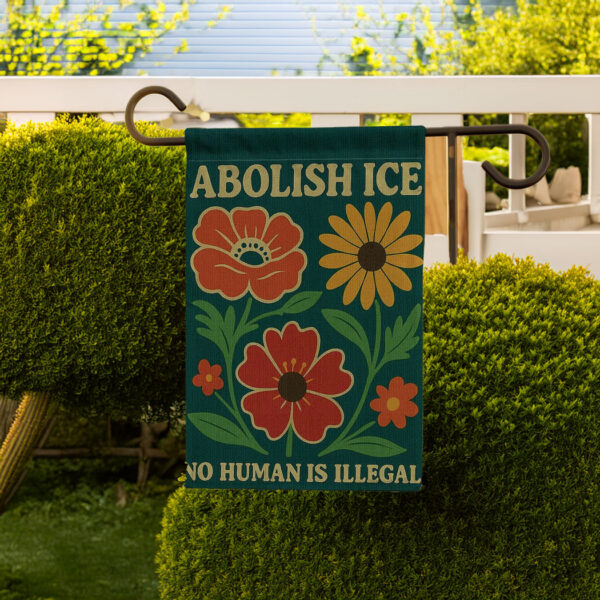 Floral Abolish ICE Human is Illegal Flag