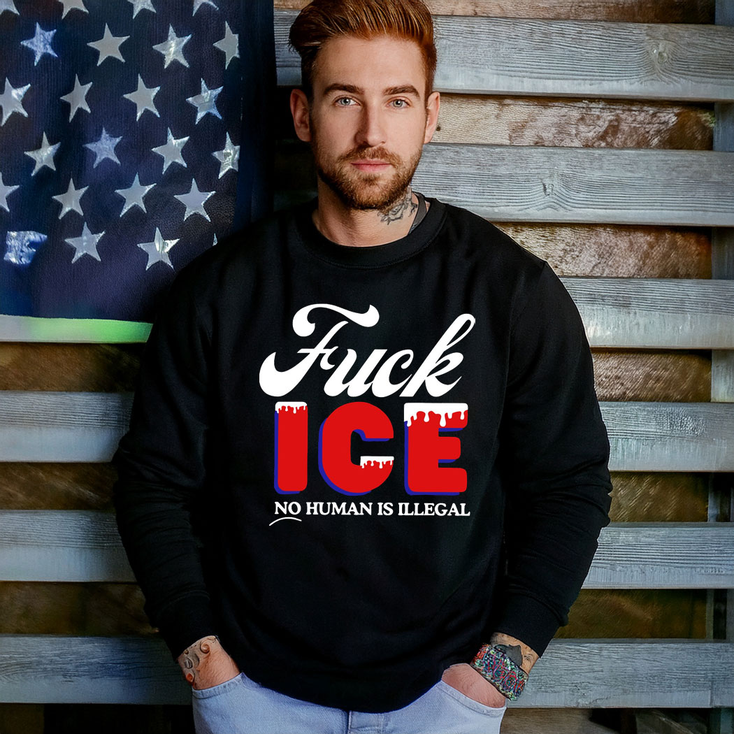 Fuck Ice No Human Is Illegal T-Shirt