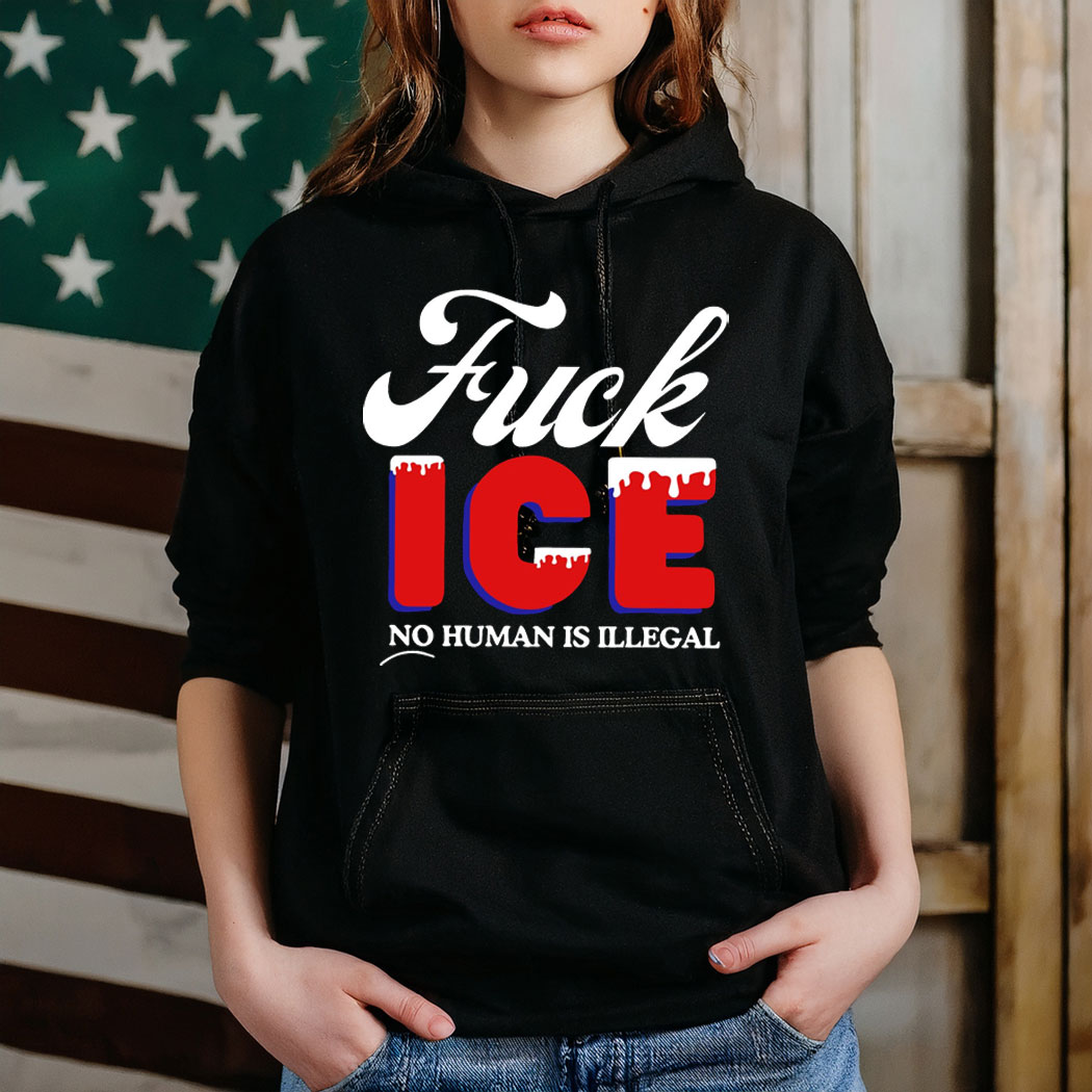 Fuck Ice No Human Is Illegal T-Shirt
