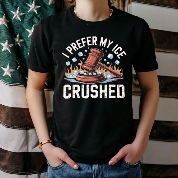 I Prefer My Ice Crushed Shirt, Abolish ICE Rally
