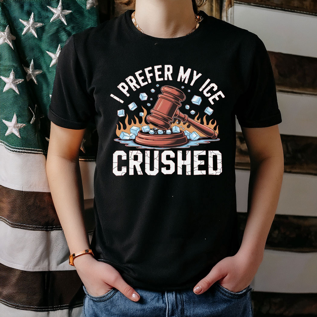 I Prefer My Ice Crushed Shirt, Abolish ICE Rally