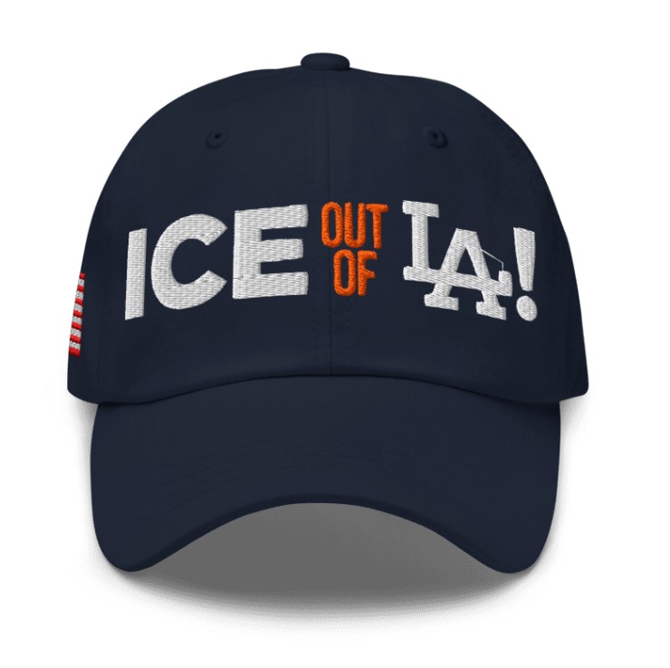 ICE Out Of LA Hat Abolish ICE