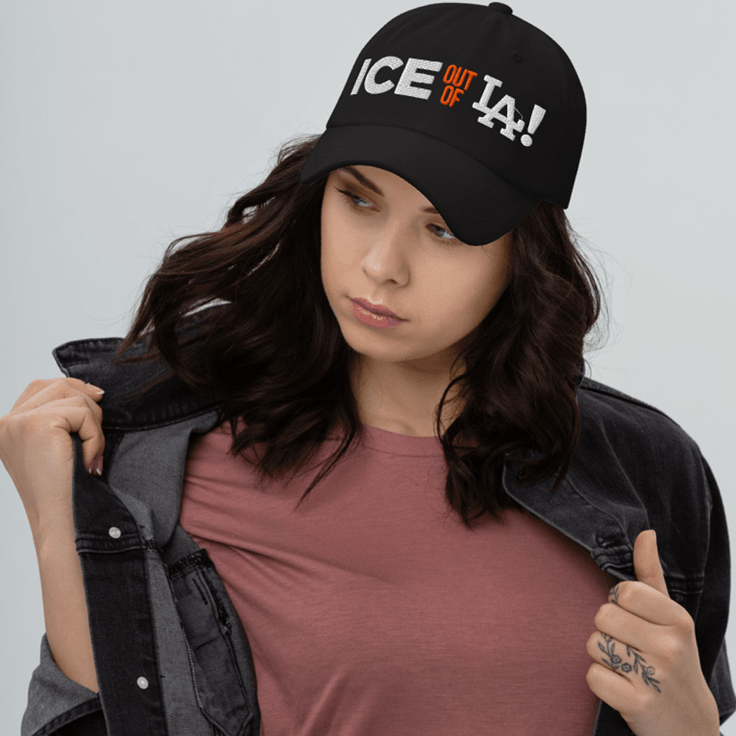 ICE Out Of LA Hat