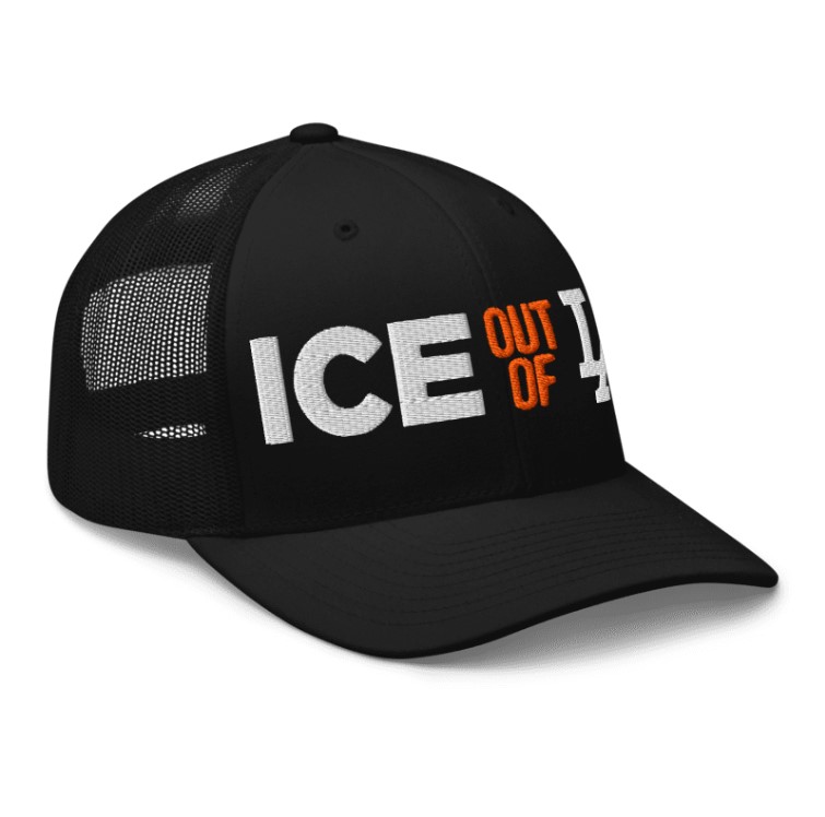 ICE Out Of LA Trucker Cap