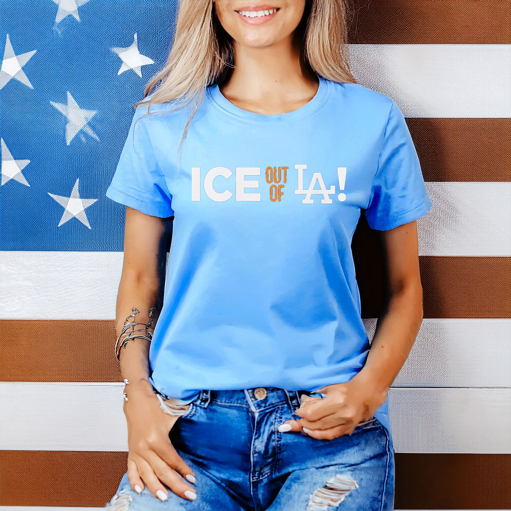 ICE Out Of LA Women T-Shirt