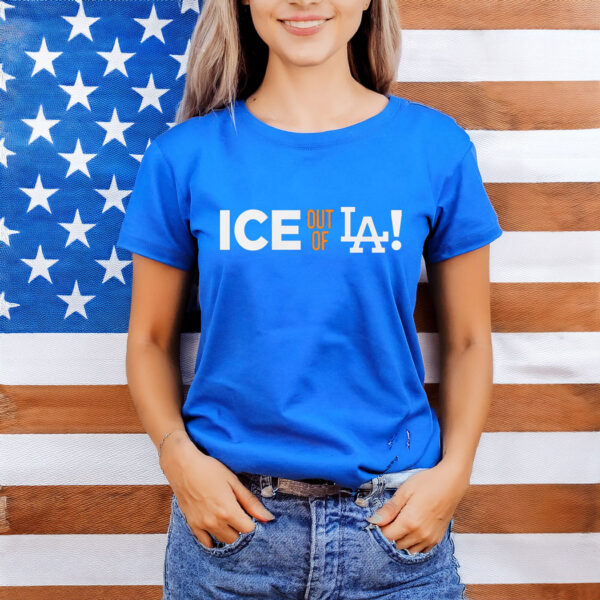 ICE Out Of LA Women T-Shirt