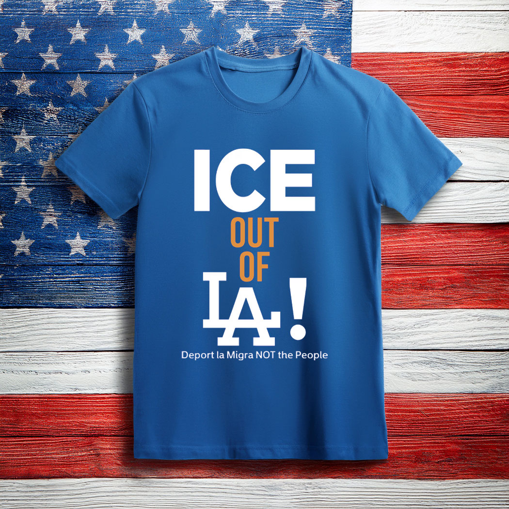 ICE Out of La T-Shirt, Abolish ICE Deport La Migra Not the People Shirt