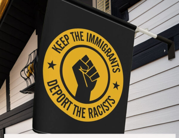 Keep the Immigrants Deport the Racists Garden Flag, Abolish ICE Flag