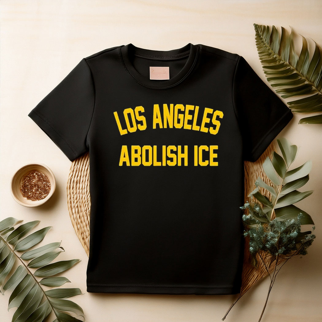Los angeles abolish ice T-Shirt