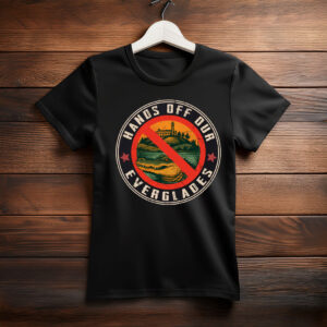 Anti Alligator Alcatraz Shirt, Hands Off Our Everglades Shirt