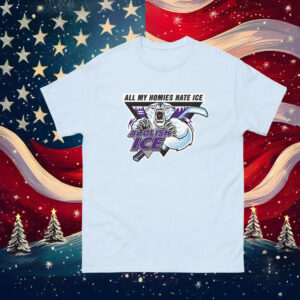 Abolish ICE – All My Homies Hate ICE Shirt