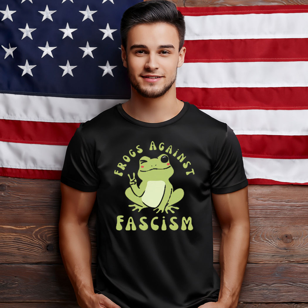 Frogs Against Fascism Shirt