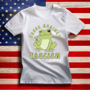 Frogs Against Fascism Shirts