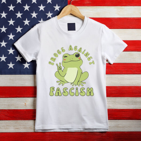 Frogs Against Fascism Shirts
