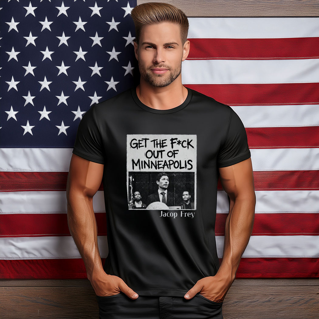 Get the Fck Out of Minneapolis Shirt