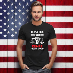 Justice For Renee Nicole Good Minneapolis Anti-ICE Shirts
