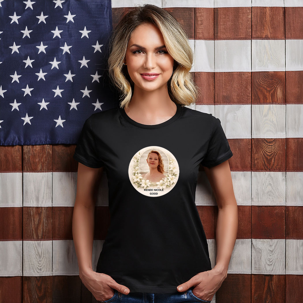 Justice for Renee Nicole Good I Am Good Shirt